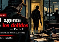 El Agente De Los Dolidos – Parte II